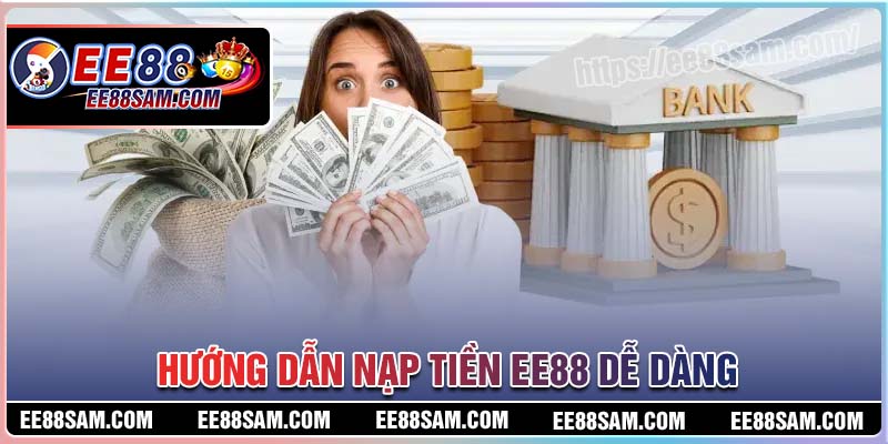 Có nhiều cách để thực hiện nạp tiền tại nhà cái
