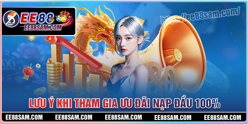 Lưu ý khi tham gia khuyến mãi nạp đầu tại EE88