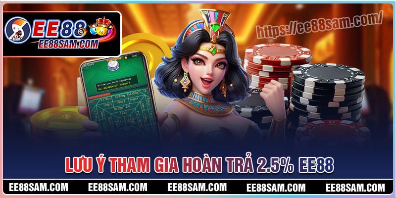 Những lưu ý khi tham gia hoàn trả 2.5%