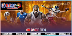 On Sport - Lựa chọn hoàn hảo cho tín đồ cá cược thể thao